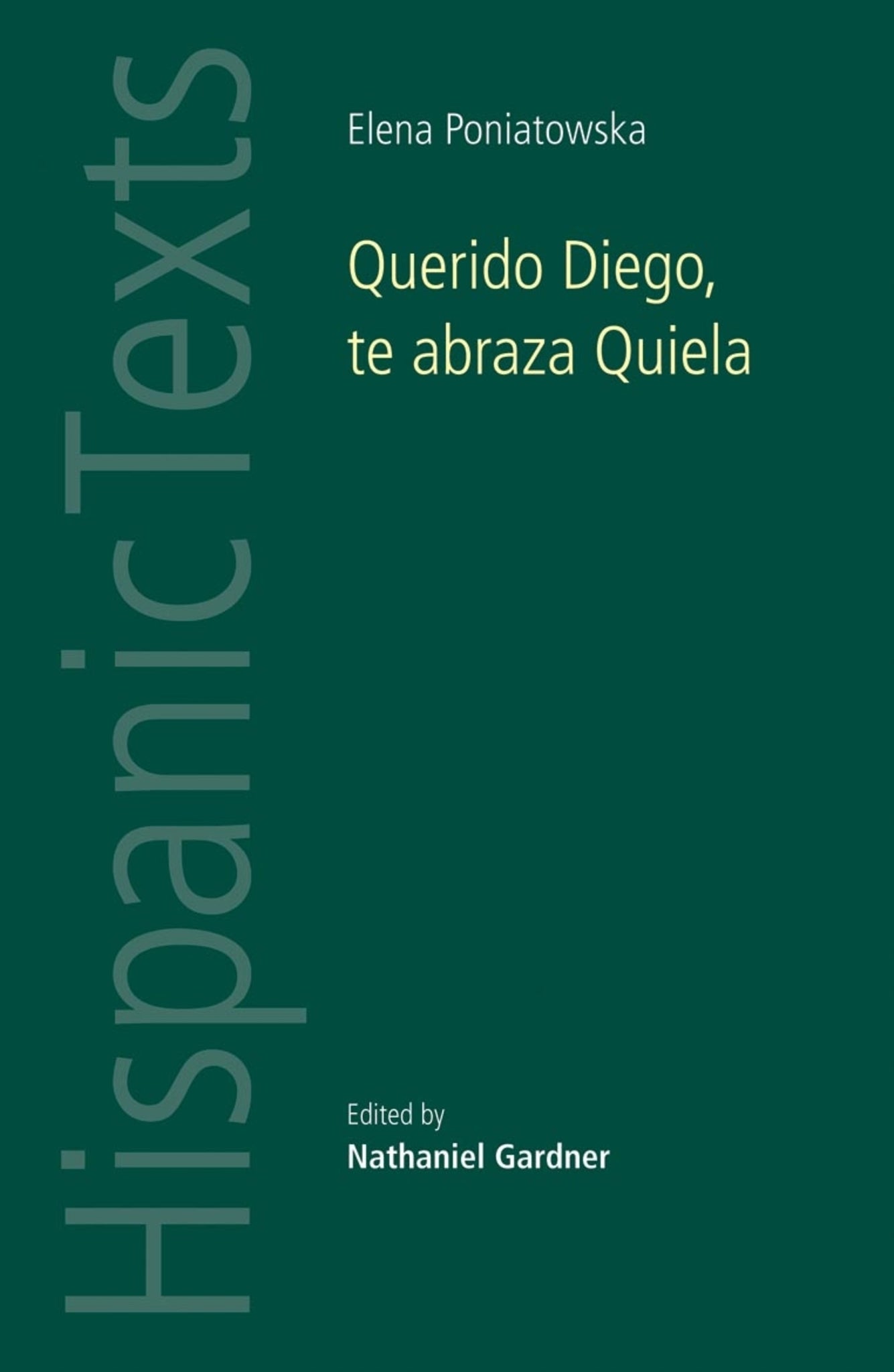 Cover image for Querido Diego, Te abraza Quiela by Elena Poniatowska ISBN 9780719081057
